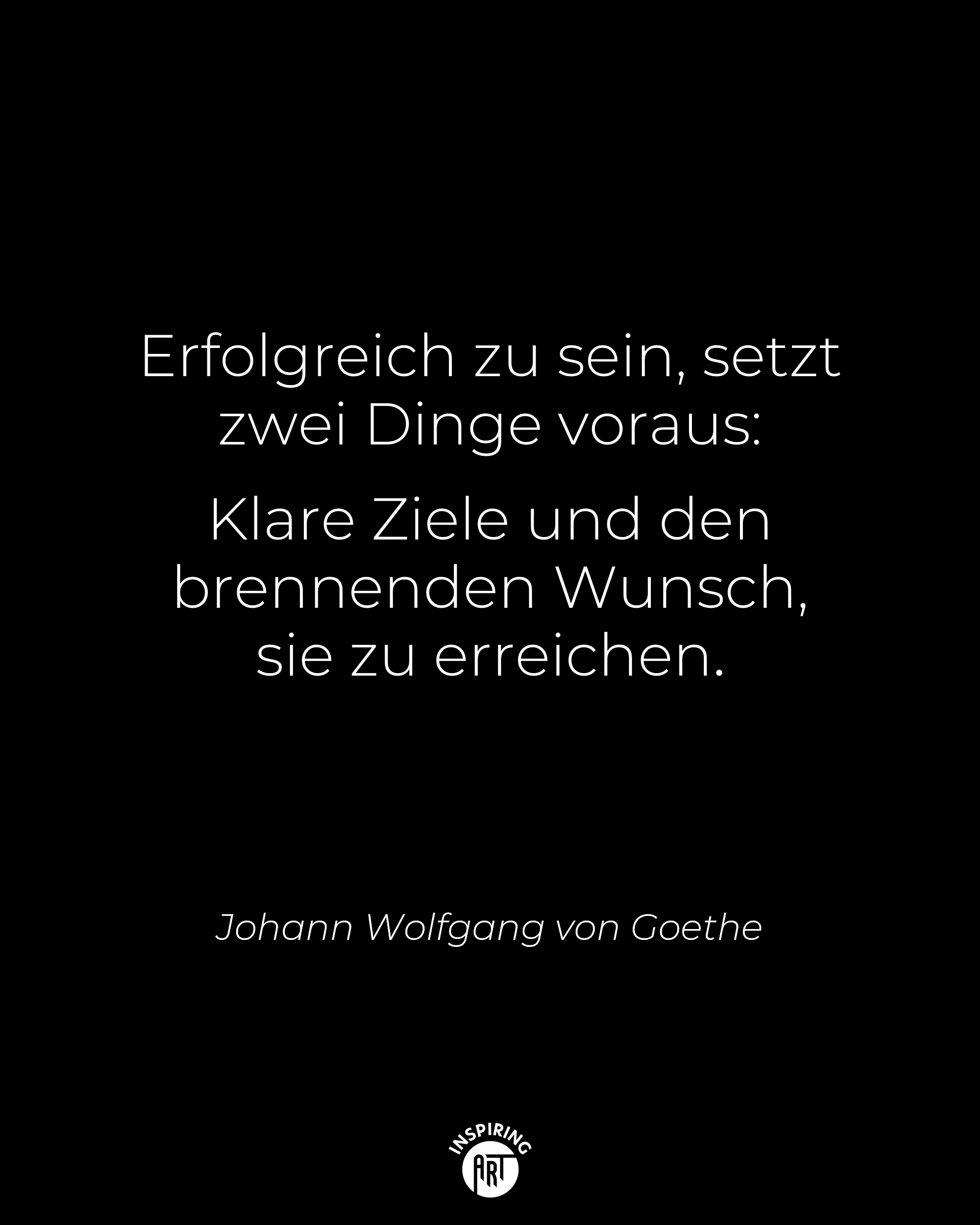 Erfolgreich zu sein, setzt zwei Dinge voraus