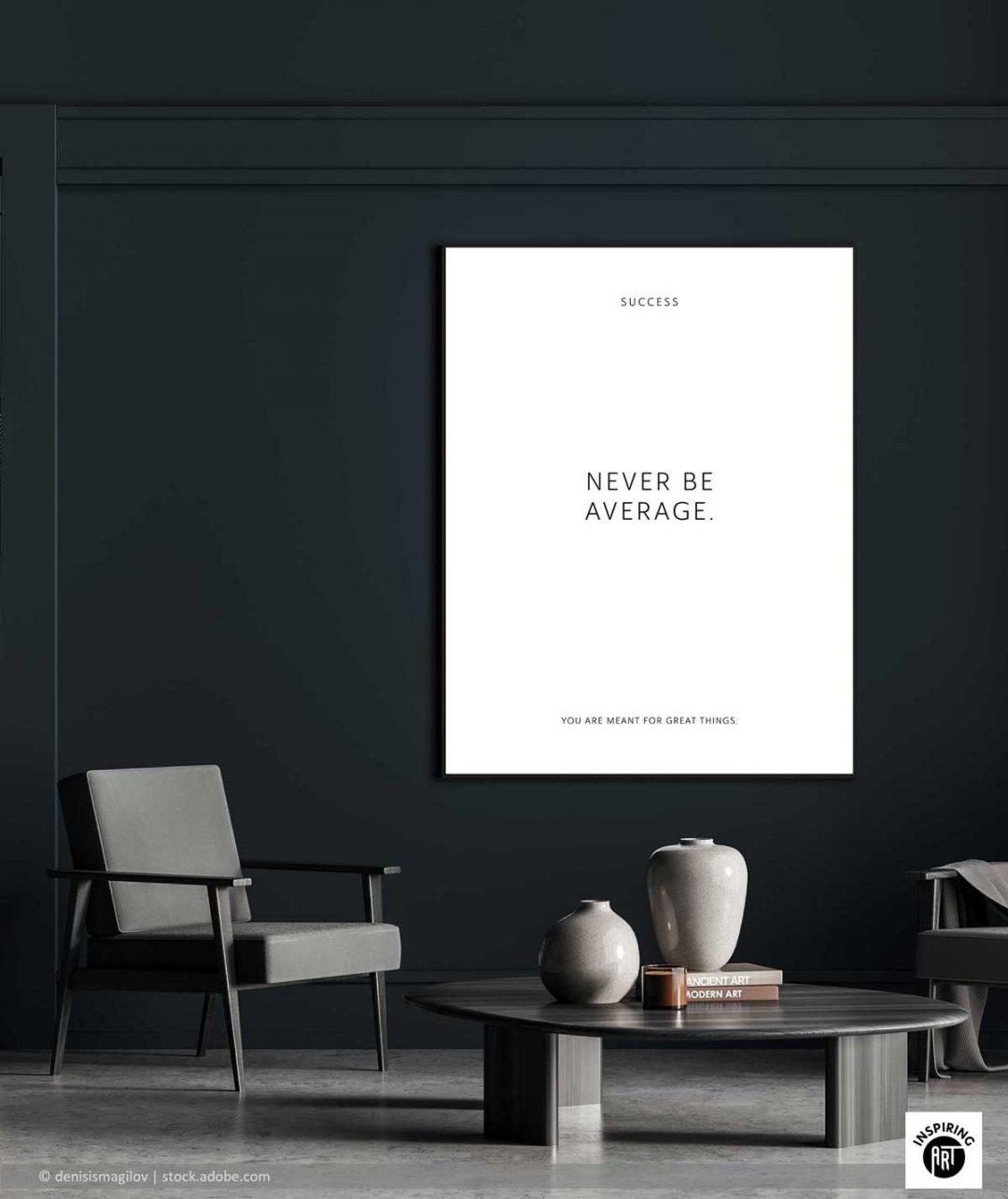 Never be average. You are meant for great things.