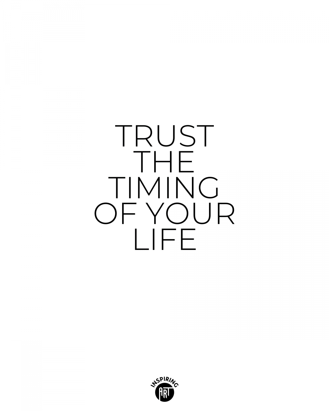 Trust the timing of your life
