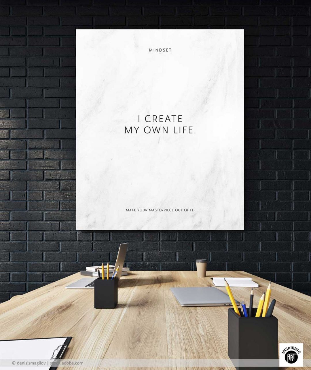 I create my own life