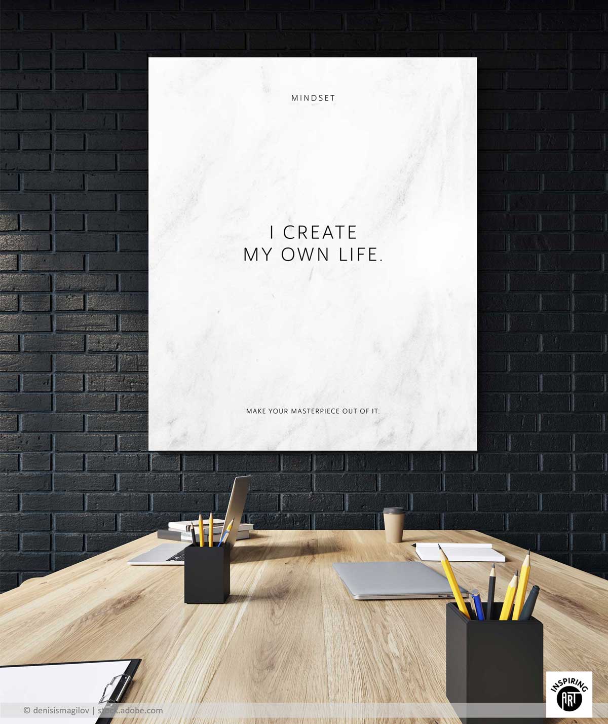 I create my own life