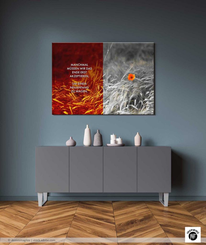 Manchmal müssen wir das Ende erst akzeptieren, um einen Neuanfang zu wagen