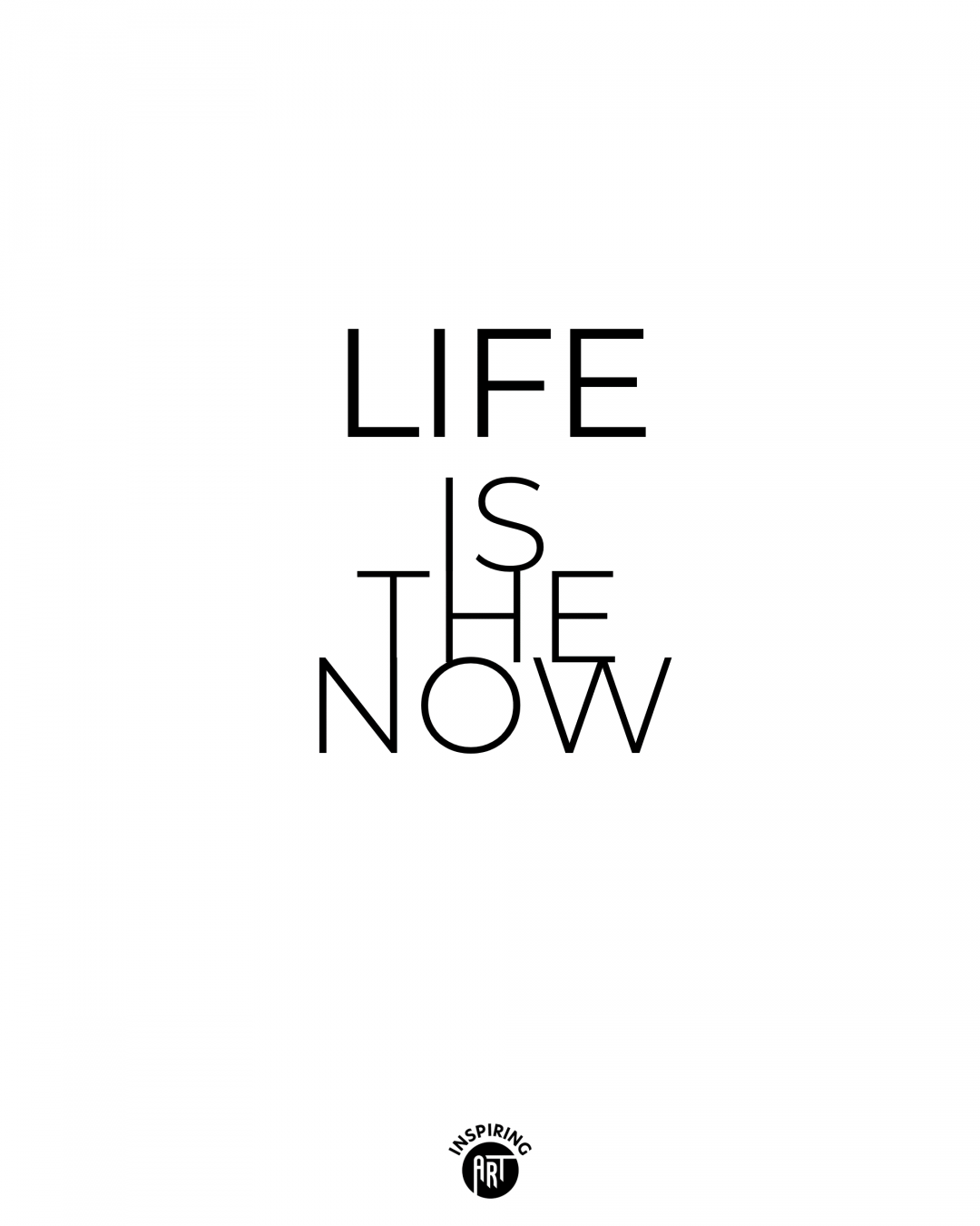 Life is the now
