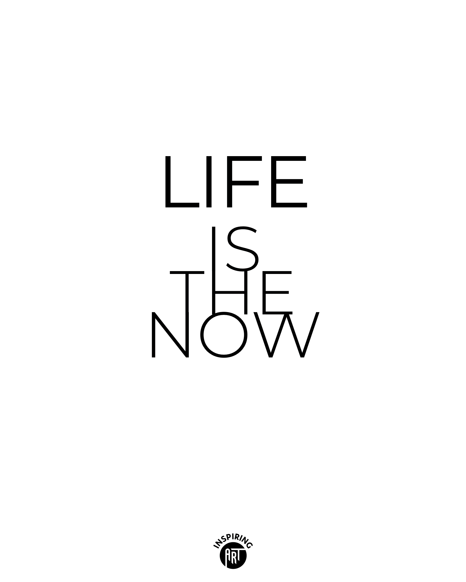 Life is the now