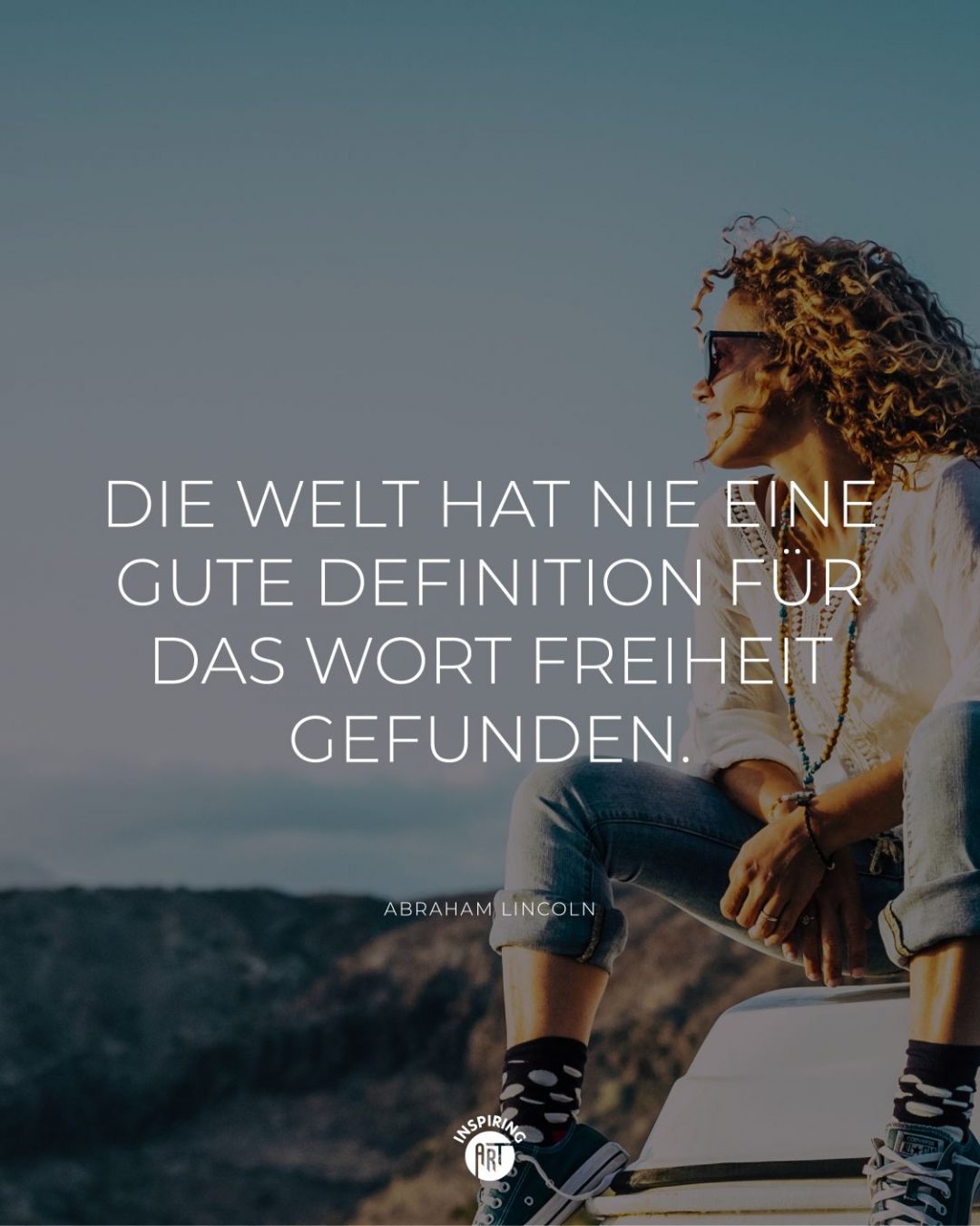 Die Welt hat nie eine gute Definition für das Wort Freiheit gefunden.