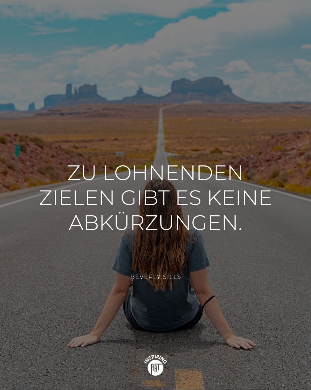 Zu lohnenden Zielen gibt es keine Abkürzungen.