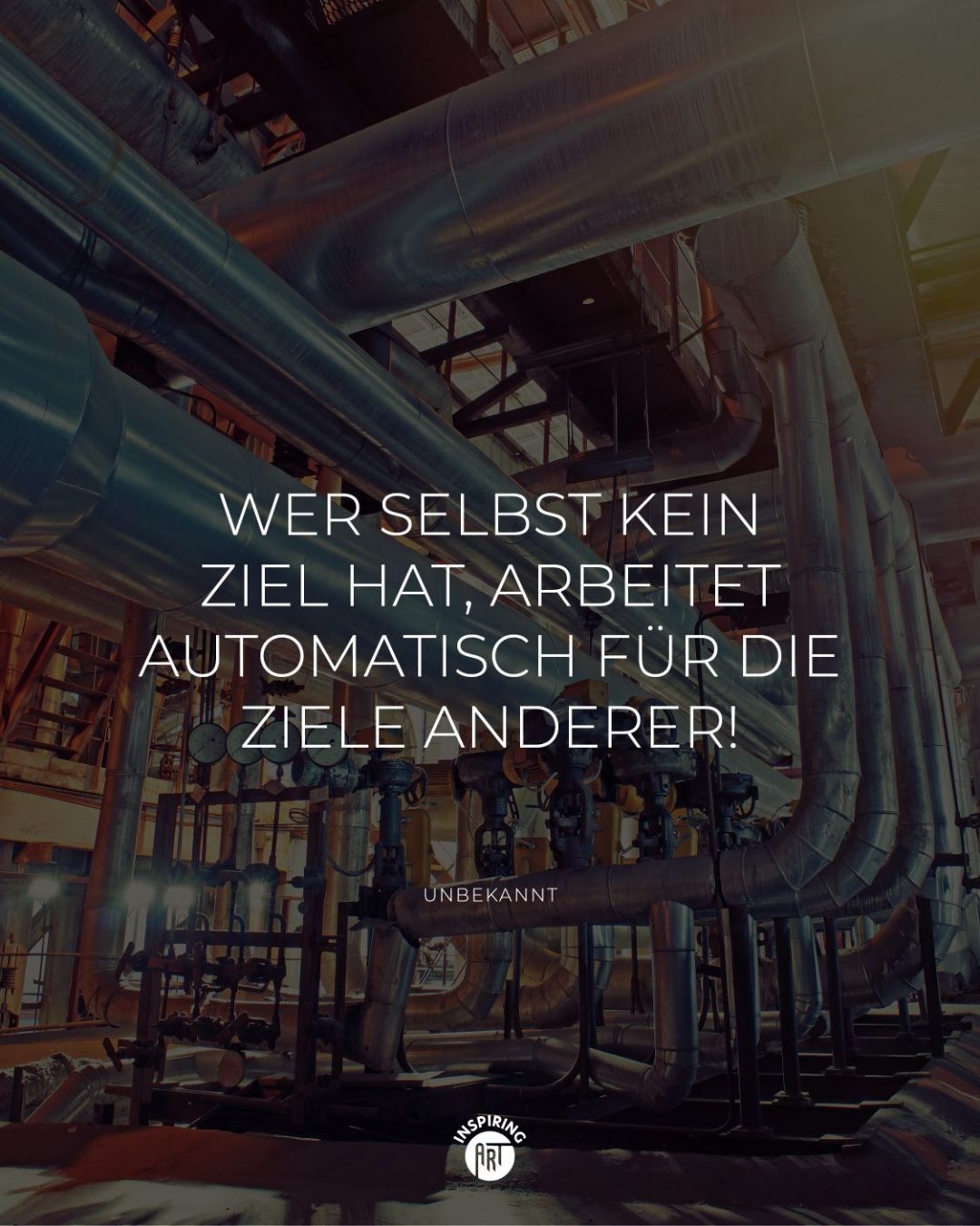 Wer selbst kein Ziel hat, arbeitet automatisch für die Ziele anderer!