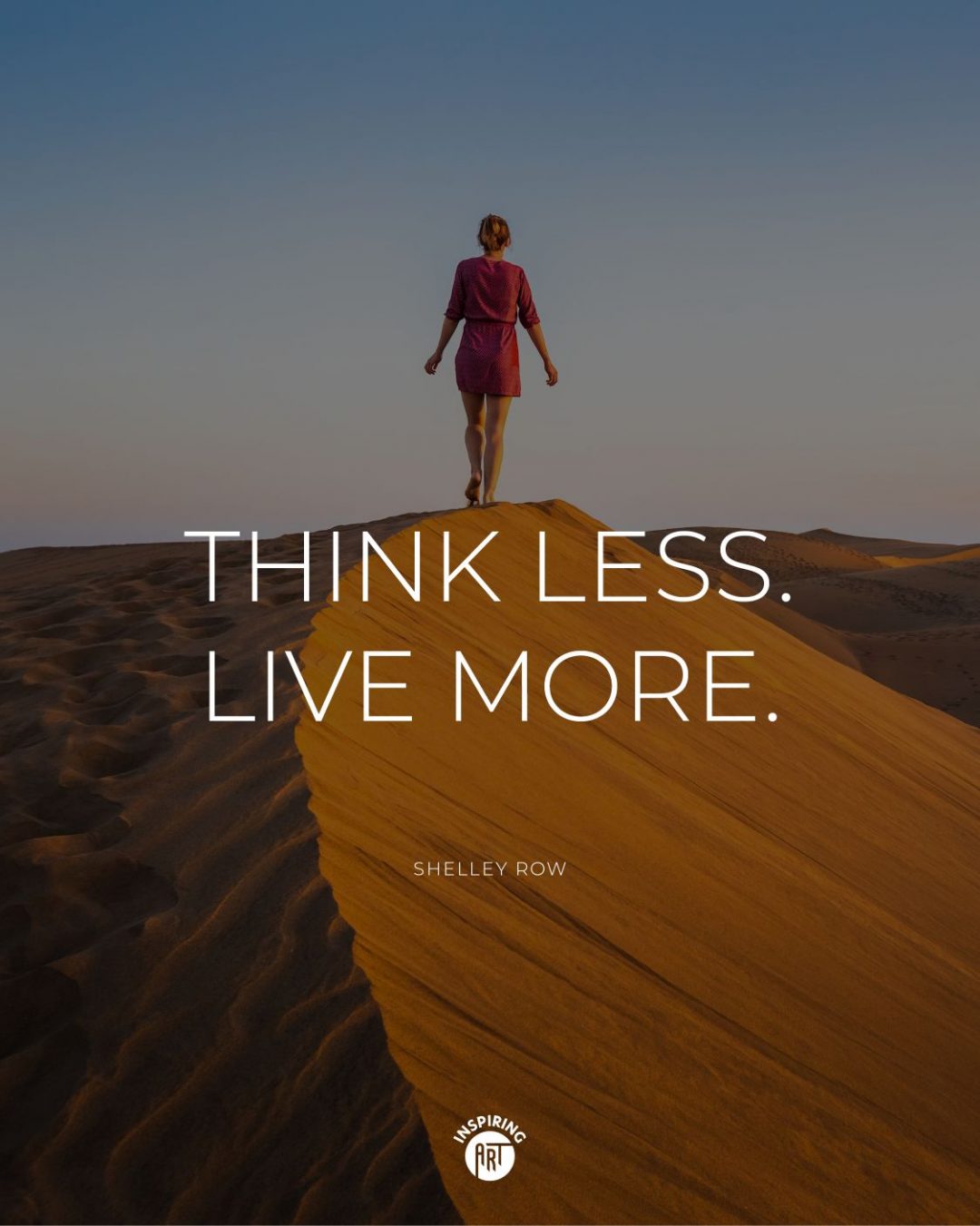 Think less. Live more. (Visual)