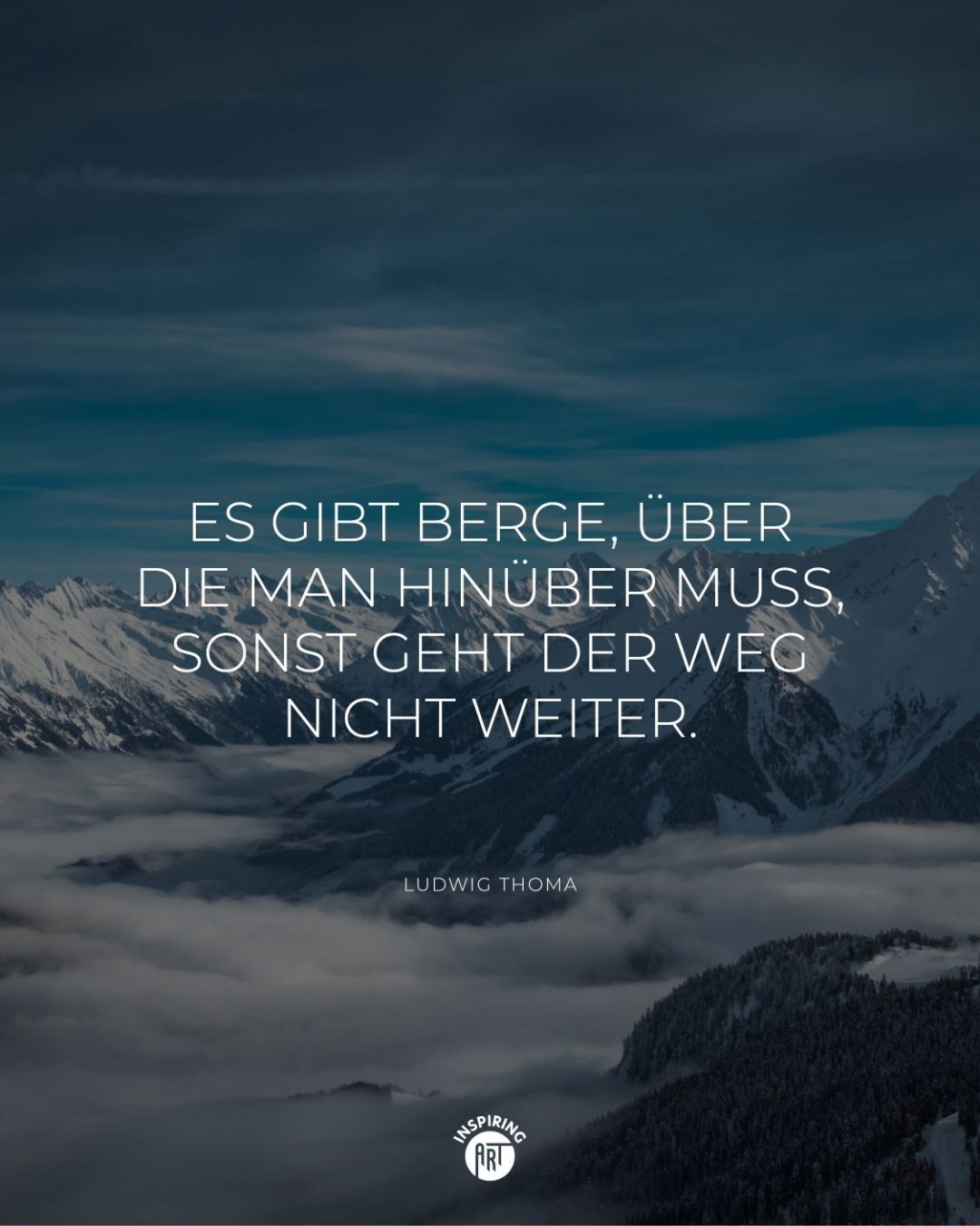 Es gibt Berge, über die man hinüber muss, sonst geht der Weg nicht weiter.