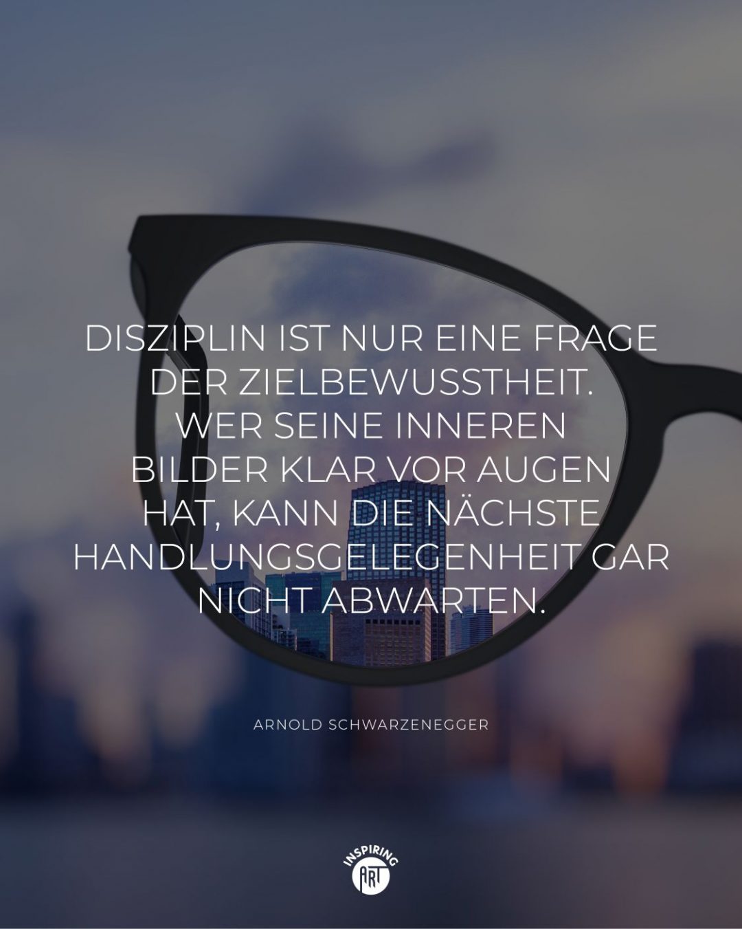 Disziplin ist nur eine Frage der Zielbewusstheit. Wer seine inneren Bilder klar vor Augen hat, kann die nächste Handlungsgelegenheit gar nicht abwarten.