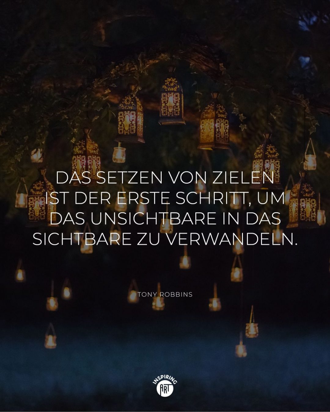Das Setzen von Zielen ist der erste Schritt, um das Unsichtbare in das Sichtbare zu verwandeln. (Visual)