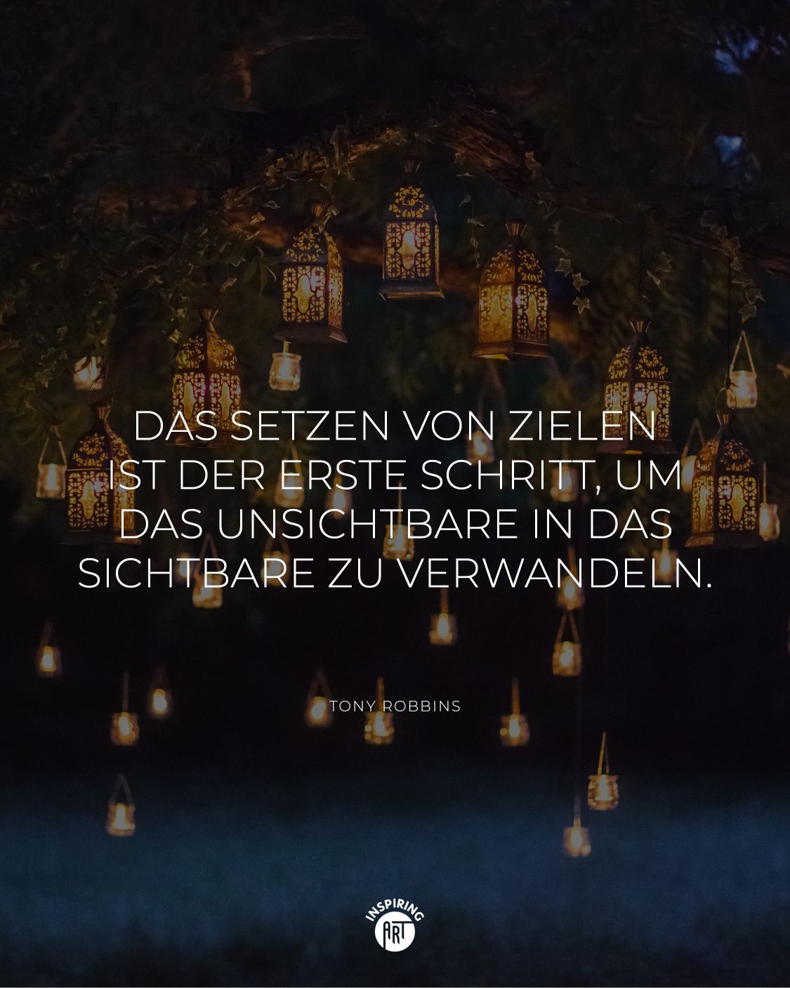 Das Setzen von Zielen ist der erste Schritt, um das Unsichtbare in das Sichtbare zu verwandeln. (Visual)