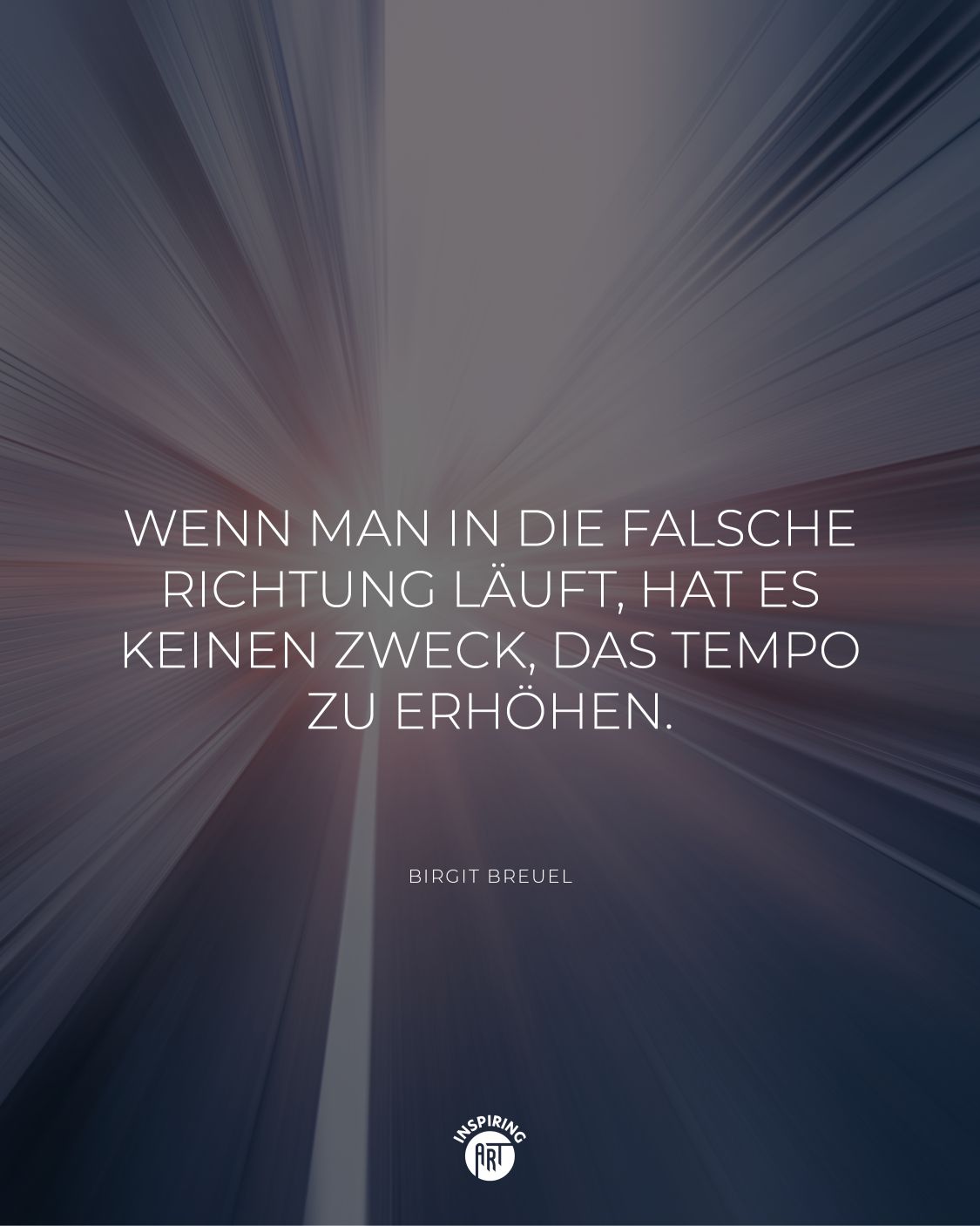 Wenn man in die falsche Richtung läuft, hat es keinen Zweck, das Tempo zu erhöhen.