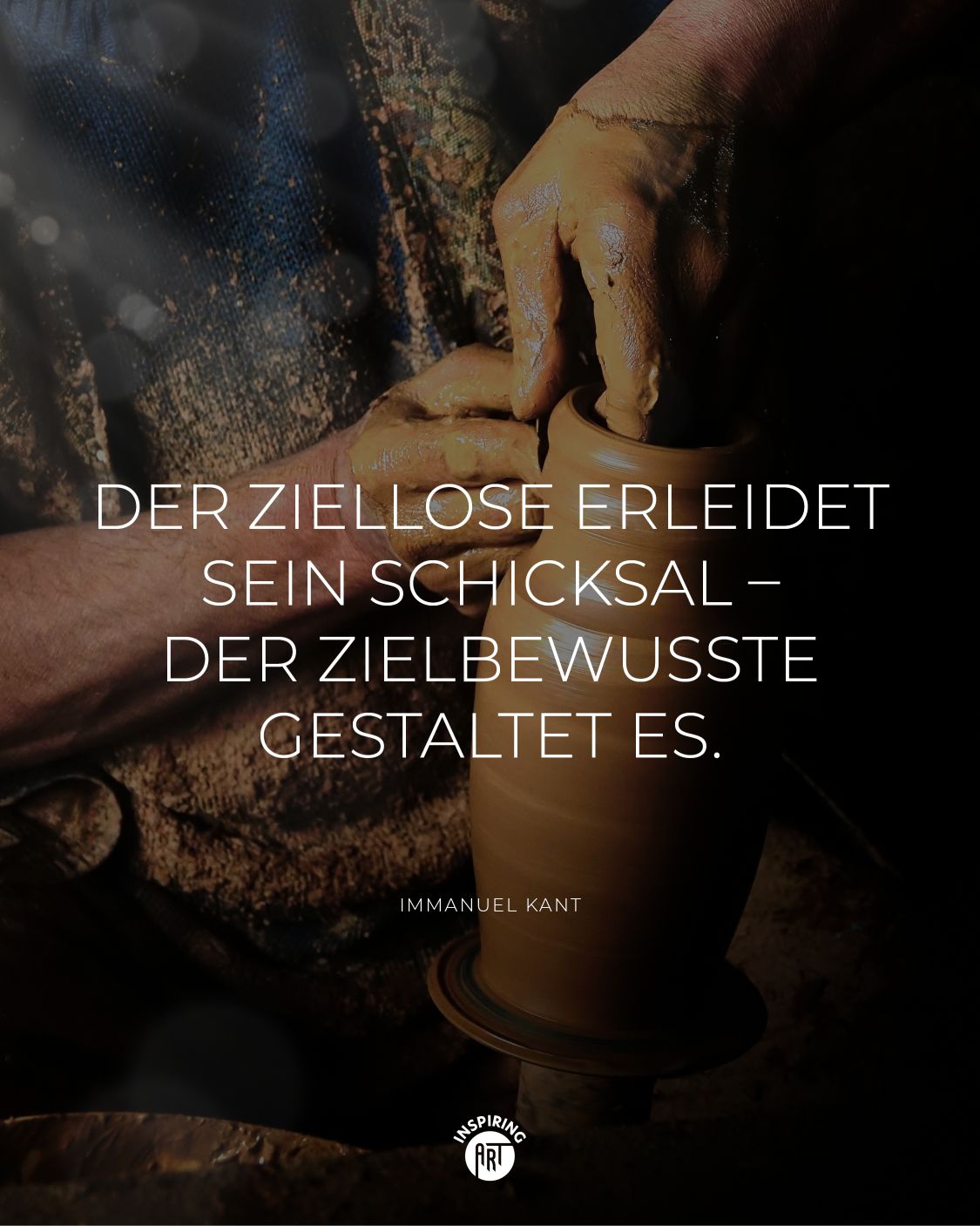 Der Ziellose erleidet sein Schicksal – der Zielbewusste gestaltet es.