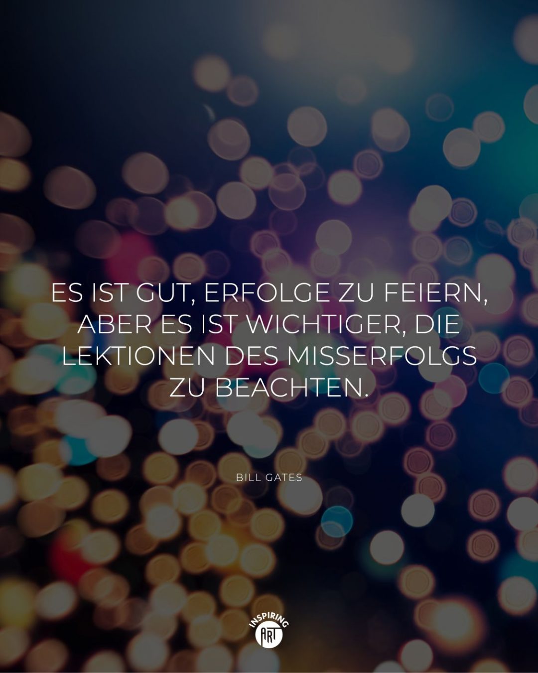 Es ist gut, Erfolge zu feiern, aber es ist wichtiger, die Lektionen des Misserfolgs zu beachten.