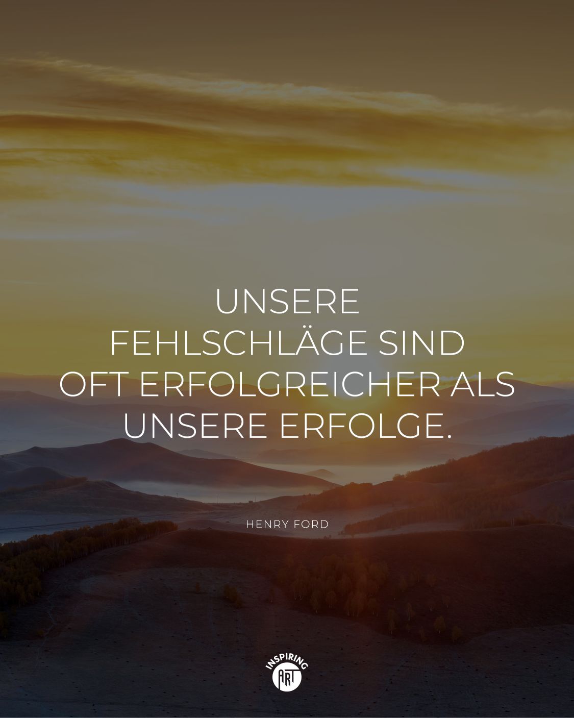 Unsere Fehlschläge sind oft erfolgreicher als unsere Erfolge.