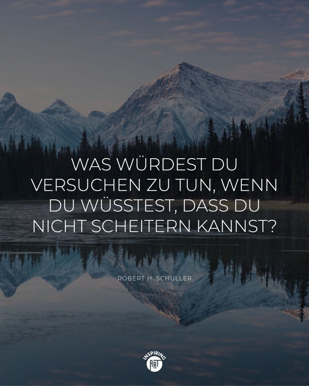 Was würdest Du versuchen zu tun, wenn Du wüsstest, dass Du nicht scheitern kannst?