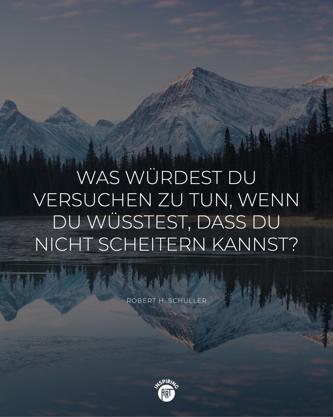 Was würdest Du versuchen zu tun, wenn Du wüsstest, dass Du nicht scheitern kannst?
