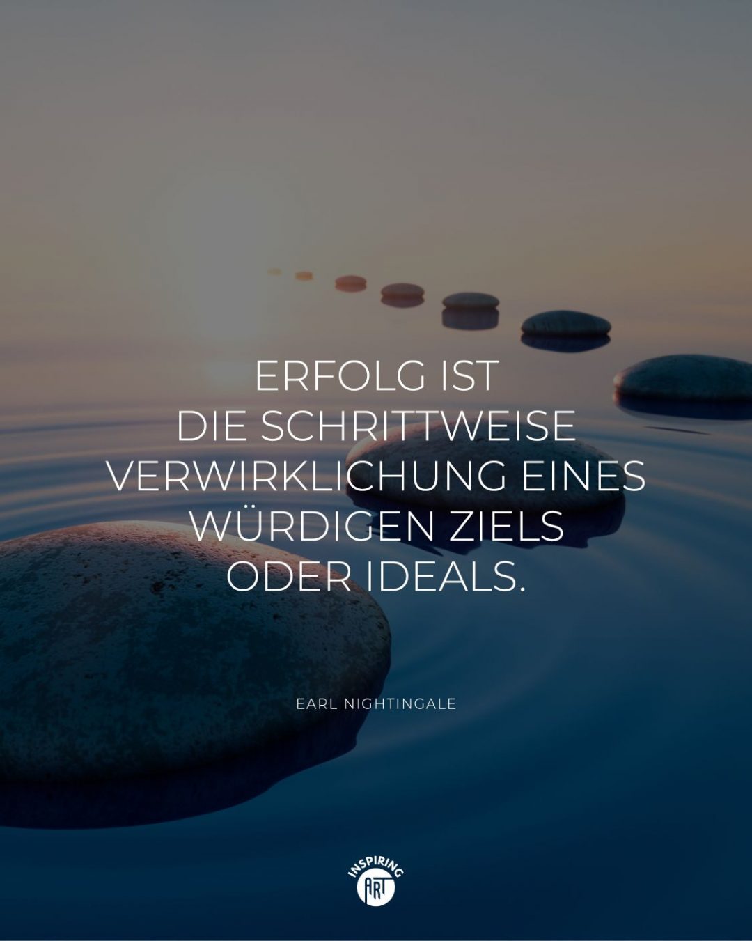 Erfolg ist die schrittweise Verwirklichung eines würdigen Ziels oder Ideals.
