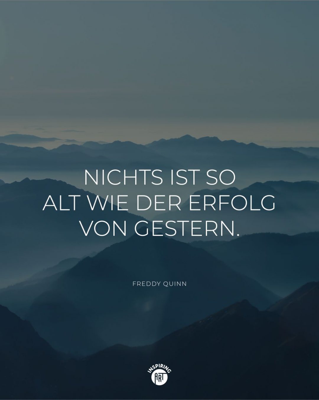 Nichts ist so alt wie der Erfolg von gestern.