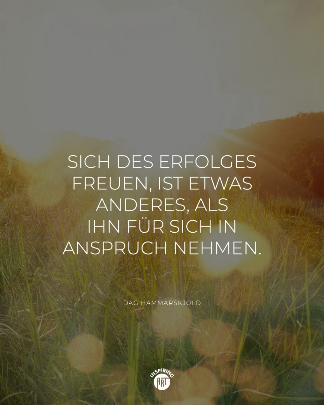 Sich des Erfolges freuen, ist etwas anderes, als ihn für sich in Anspruch nehmen.