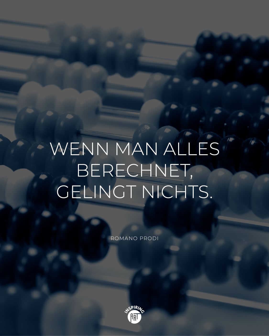 Wenn man alles berechnet, gelingt nichts.