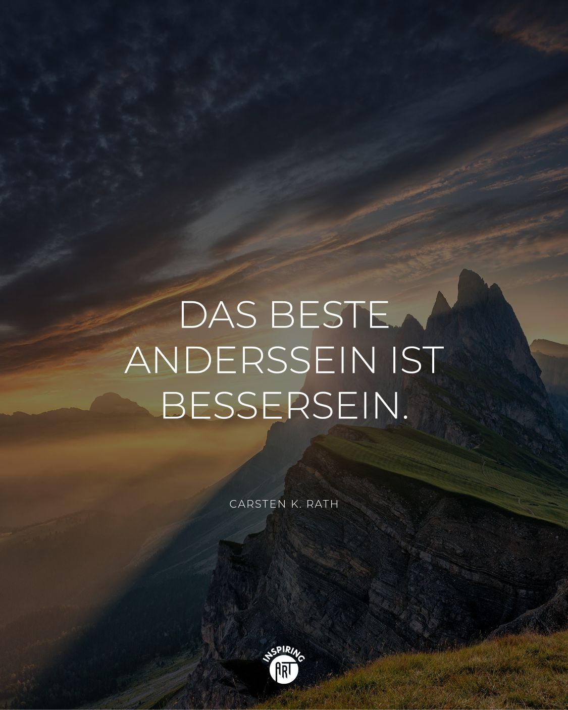 Das beste Anderssein ist Bessersein.