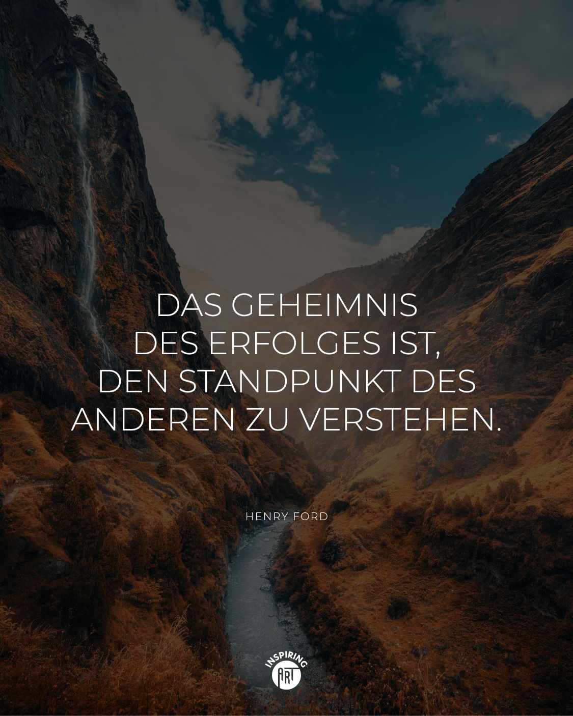 Das Geheimnis des Erfolges ist, den Standpunkt des anderen zu verstehen.