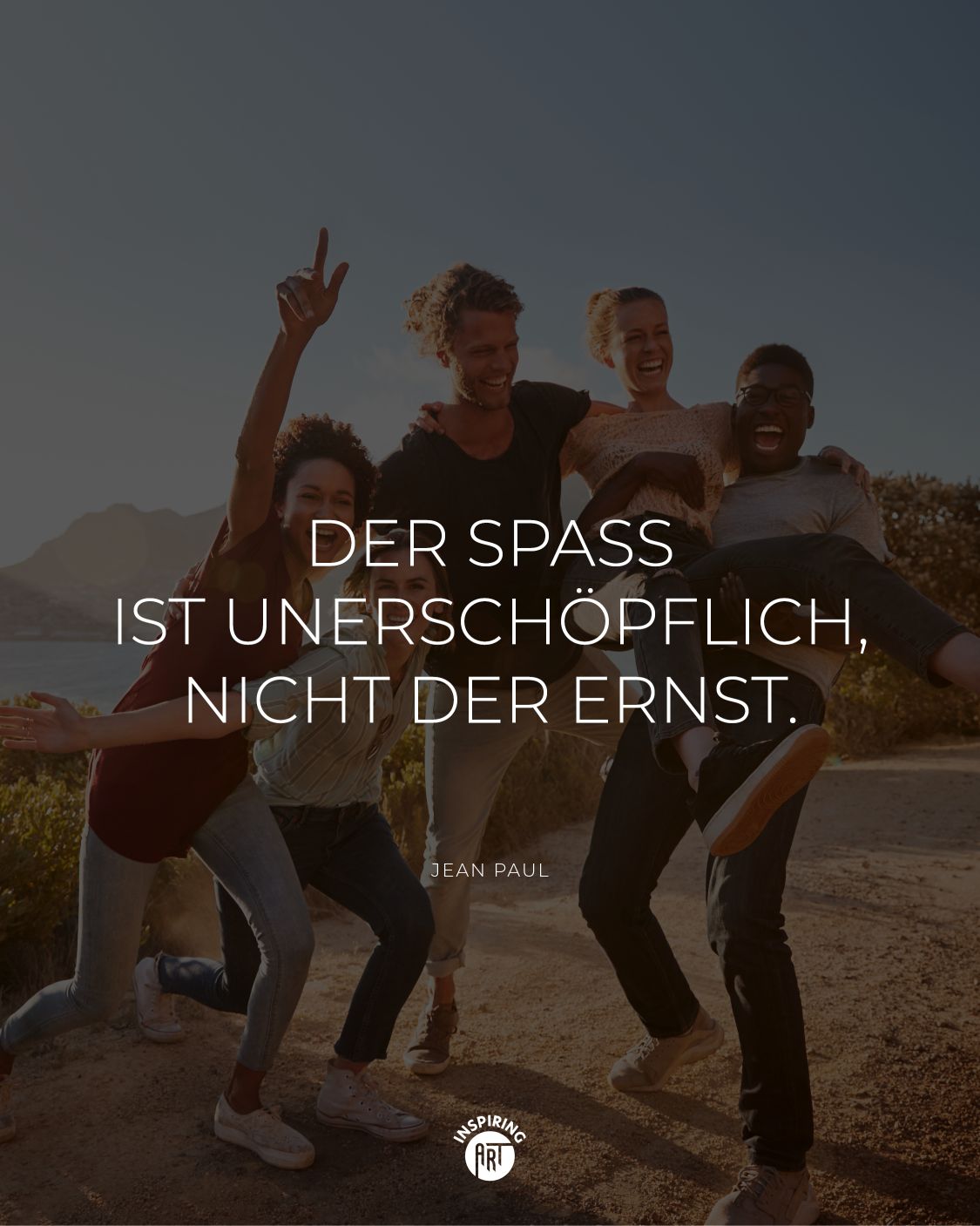 Der Spaß ist unerschöpflich, nicht der Ernst.