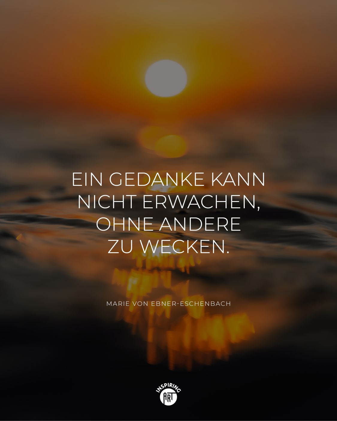 Ein Gedanke kann nicht erwachen, ohne andere zu wecken.