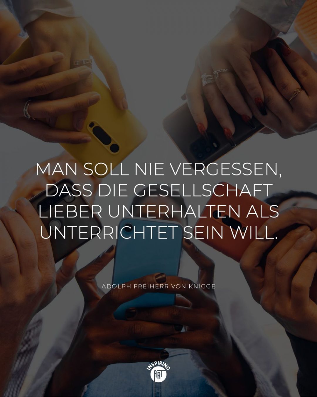 Man soll nie vergessen, dass die Gesellschaft lieber unterhalten als unterrichtet sein will.