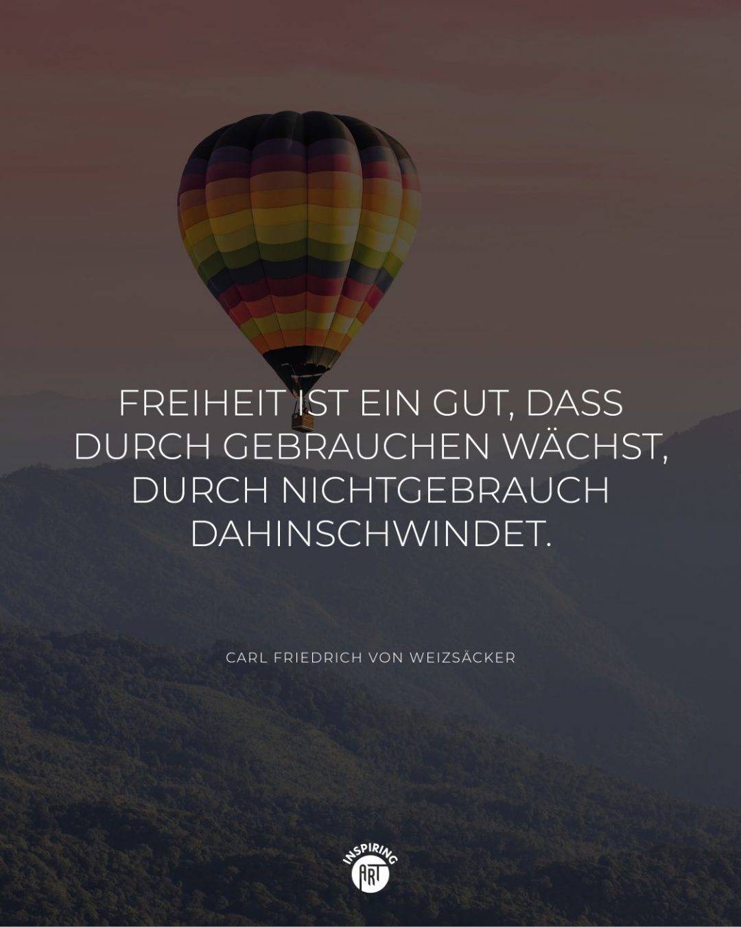 Freiheit ist ein Gut, dass durch Gebrauchen wächst, durch Nichtgebrauch dahinschwindet.